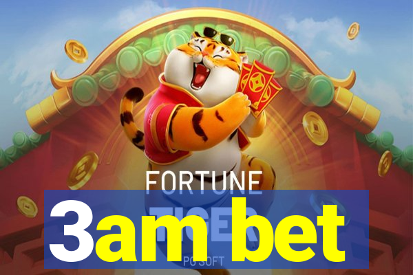 3am bet